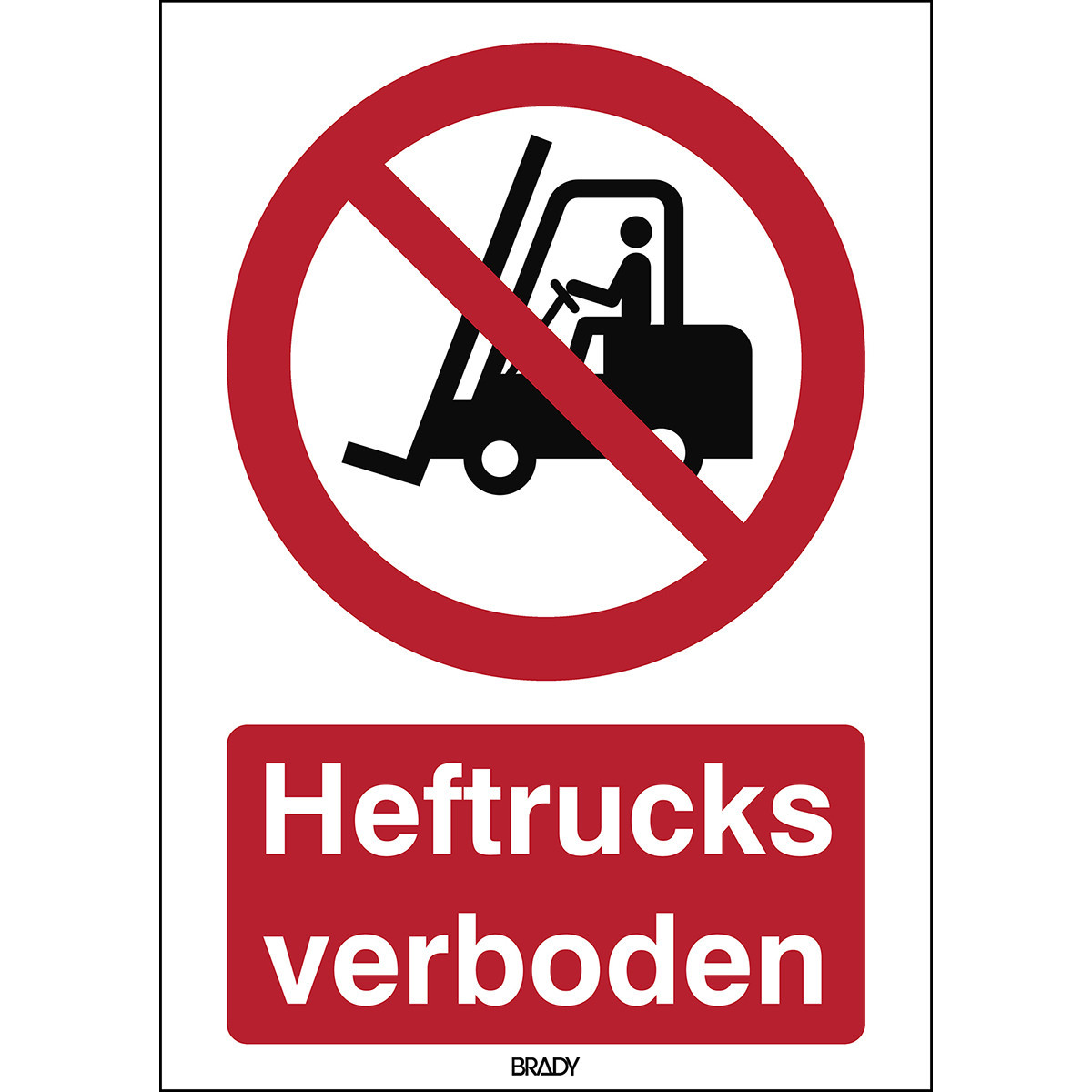 Brady BG Iso 7010 pictogrammen - heftrucks verboden