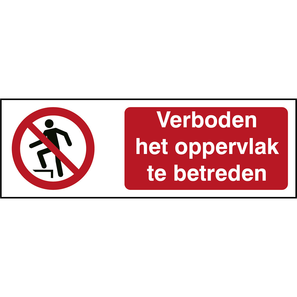 Brady B86HA408B722 Iso-Veiligheidspictogram - verboden het oppervlak te betreden