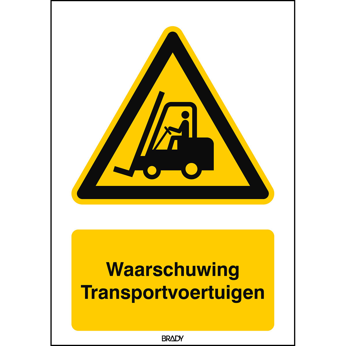 Brady B86HA408B722 Iso-Veiligheidspictogram - waarschuwing - transportvoertuigen